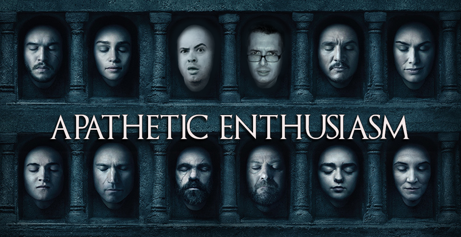 Apathetic Enthusiasm Ep 64 / Game of Thrones - megacon